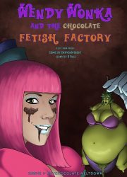 Wendy Wonka and the Chocolate Fetish Factory - Chapter 2 Issue 1